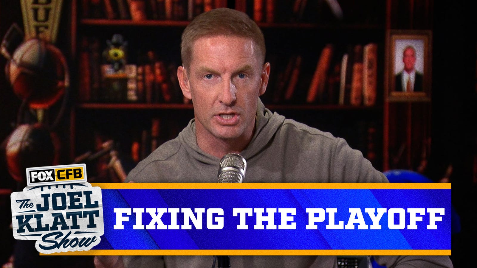 Joel Klatt fixes the college football playoff and post season 