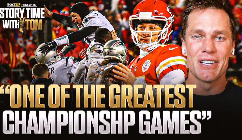 Tom Brady Recalls ‘One of the Greatest Championship Games’ When He Beat Patrick Mahomes