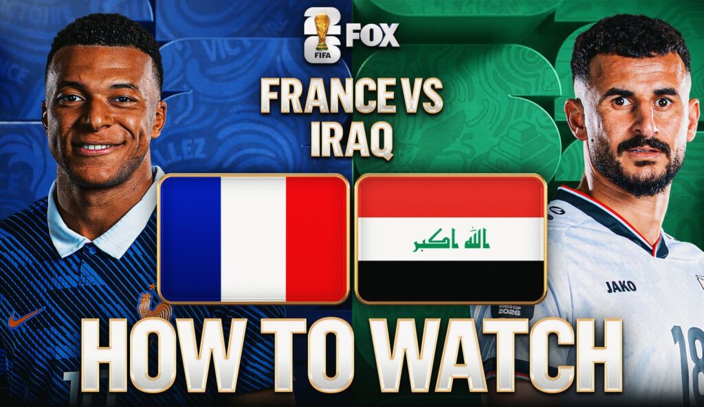 France vs. Iraq: How to Watch, TV Channel, Live Stream, Time