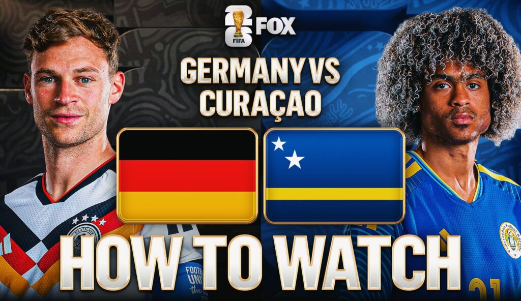 Germany vs. Curaçao: How to Watch, TV Channel, Live Stream