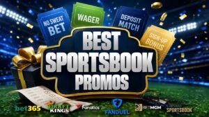 Best Sportsbook Promos & Bonus Bets – August 2026 Top Offers